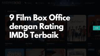 9 Film Box Office dengan Rating IMDb Terbaik