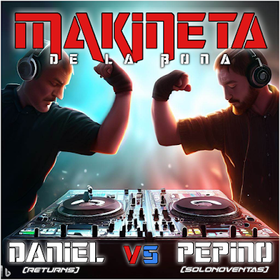 Makineta De  La Bona - By : Dani vs Pepino