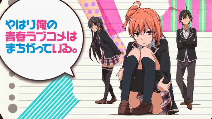   Yahari Ore no Seishun Love Comedy wa Machigatteiru (Oregairu) S2 Batch Subtitle Indonesia 