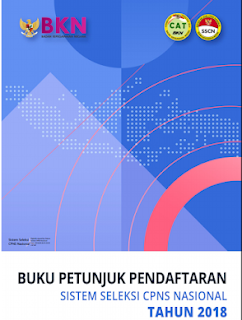 Download Buku Petunjuk Pendaftaran/Pelamar SSCN (SISTEM SELEKSI CPNS NASIONAL) 2018 Versi 02.00 I Pdf