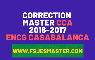 Correction du Concours Master Comptabilité Contrôle Audit (CCA) 2016-2017 - ENCG Casablanca