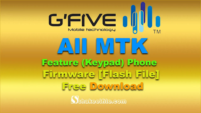 gfive-mtk-feature-Keypad-phone-firmware-flash-file
