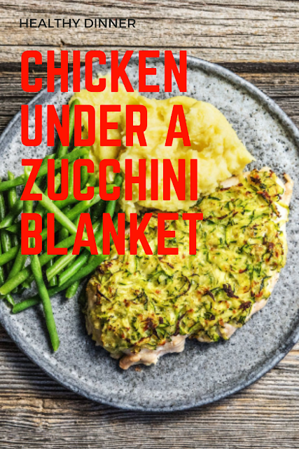 Chicken Under a Zucchini Blanket Dinner Recipe