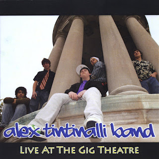 Alex Tintinalli Band "Live At The Gig Theatre" 2010 Canada Blues Rock