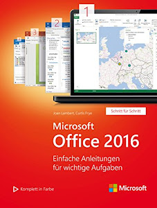 Microsoft Office 2016 (Microsoft Press): Einfache Anleitungen für wichtige Aufgaben (Schritt für Schritt)