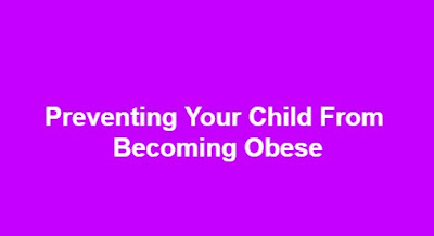 Preventing Your Child From Becoming Obese