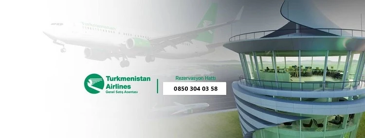 Türkmenistan Airlines Hava Yolları İstanbul Havalimanı Telefon Numarası