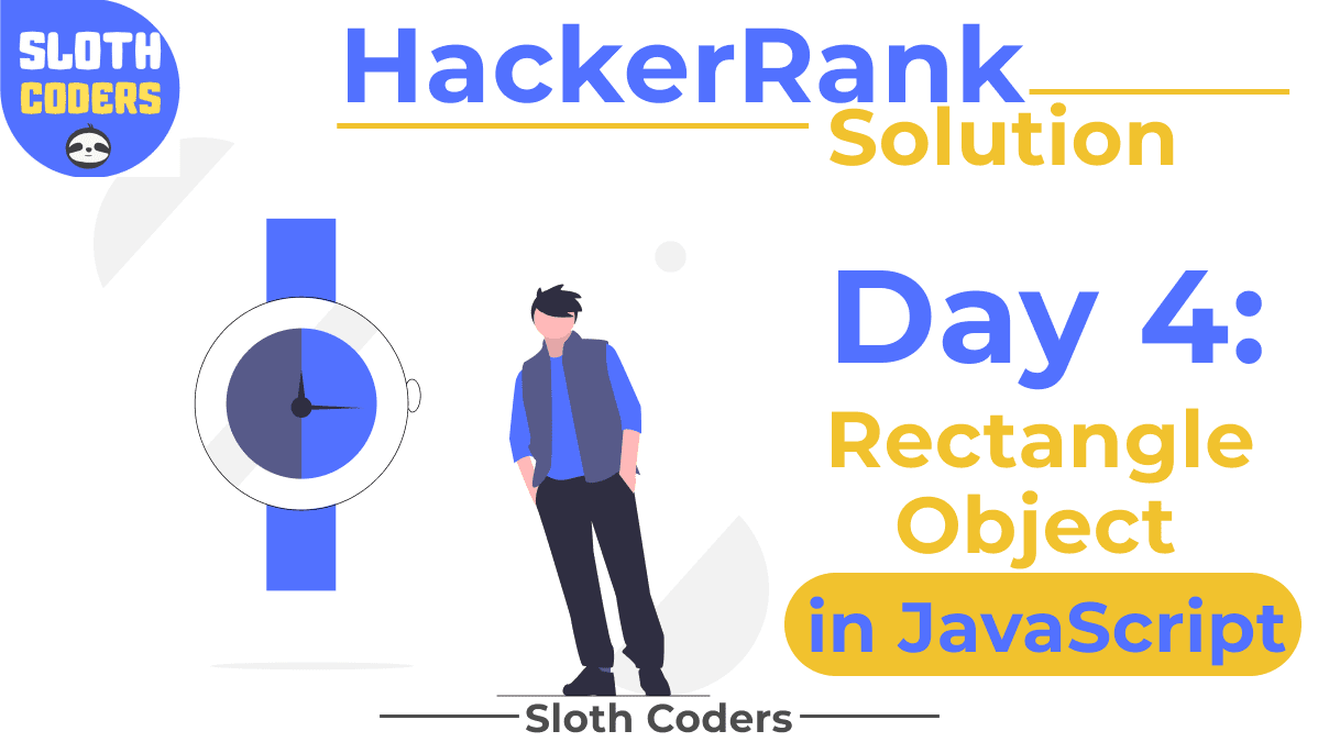 Day 4: Create a Rectangle Object in JavaScript