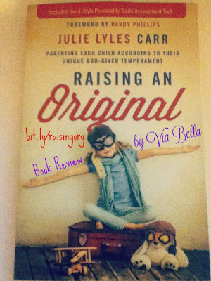 Raising an Original , Julie Lyles Carr, Parenting, Personality, Kids Personality test, MOPS, MOPS DC, Zondervan, book review, via bella