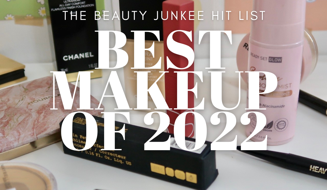 THE BEAUTY JUNKEE HIT LIST: Best Makeup products of 2022