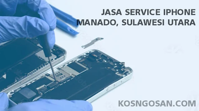 Jasa Servis iPhone Manado