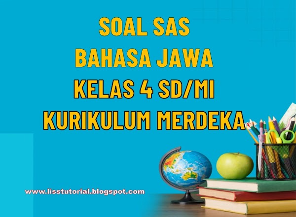Soal SAS Bahasa Jawa Kelas 4 SD/MI Semester 2 Kurikulum Merdeka