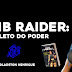 FÃ TRADUZ LIVRO DE TOMB RAIDER: O AMULETO DO PODER.