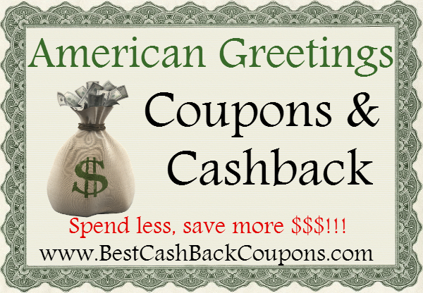 American Greetings Cashback & Coupons 2016-2017 May, June, July, August, September, October, November, December