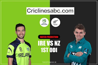 IRE vs NZ 1st ODI Today’s Match Prediction 100% Sure