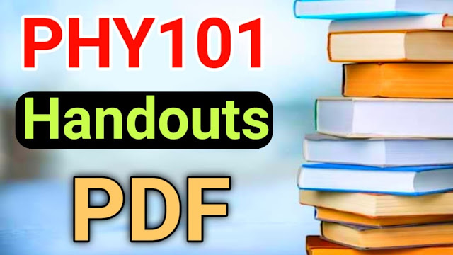 PHY101 Handouts PDF