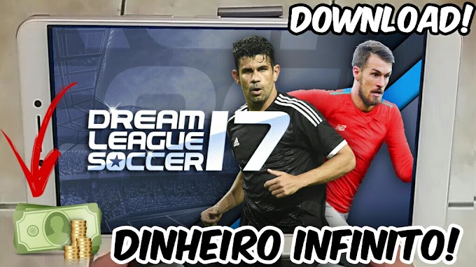 DREAM LEAGUE SOCCER 17 HACK DOWNLOAD - DINHEIRO INFINITO APK MOD(atualizado 4.02)