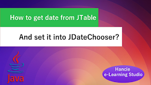 How To Get Date From JTable using MySQL database And Set It Into JDateChooser In Java Swing? - Responsive Blogger Template