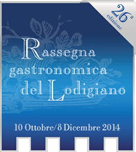 Rassegna Gastronomica del Lodigiano Fino all'8 Dicembre  