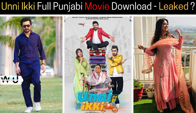 Unni Ikki Punjabi Movie Download - Leaked ?