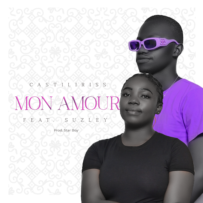 CASTILIRISS - MON AMOUR (FEAT. SUZLEY) 2023