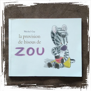 La provision de bisous de Zou,  de Michel Gay Editions Ecole des Loisirs boite empathie émotions peur tristesse papa maman nounou assistante maternelle