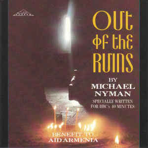 https://www.discogs.com/Michael-Nyman-Out-Of-The-Ruins/release/1570231