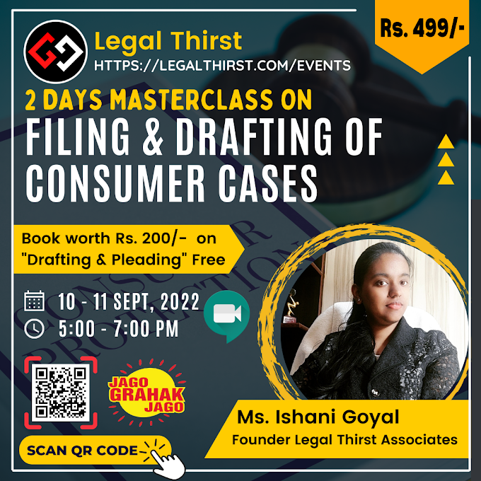 Exclusive Masterclass on Consumer Case Drafting & Filing [10-11 Sept]