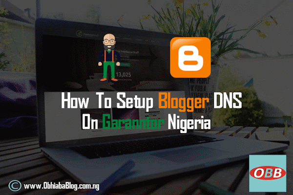 How To Setup Blogger Blog Custom Domain DNS With Garanntor.