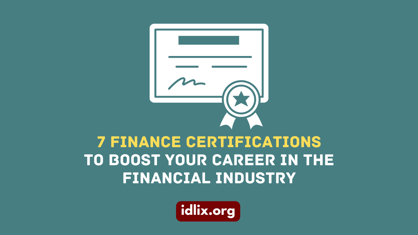 7 Finance Certifications to Boost Your Career in the Financial Industry