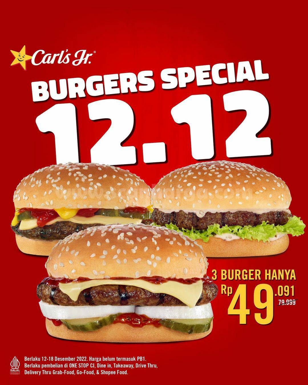 CARLS JR Promo BURGERS SPECIAL 12.12 – Beli 3 Burger hanya 49RB*