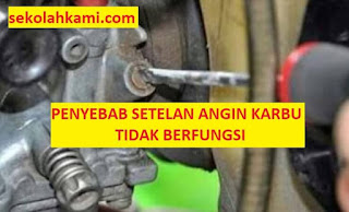 penyebab setelan angin karburator tidak berfungsi