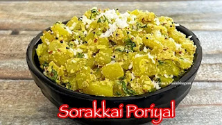 Sorakkai Poriyal | Bottle gourd Stir fry 