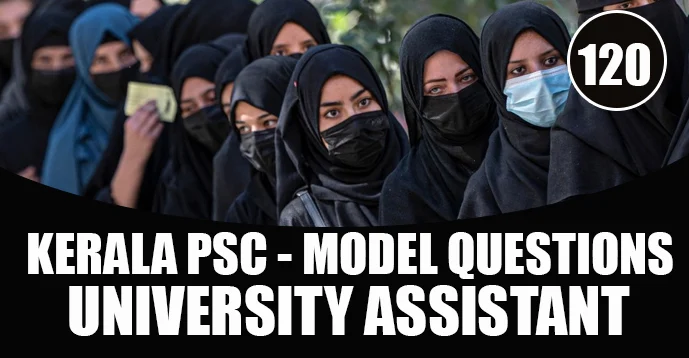 Kerala PSC Model Questions for University Assistant Exam - 120