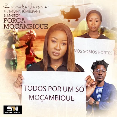 Euridse Jeque - Força Moçambique (feat. Tatiana Sumburane & Mastizy) [Download] 2021