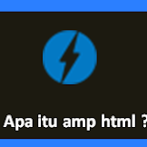 Apa Yang Dimaksud Dengan Amp Html ?