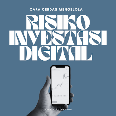 cara mengelola risiko investasi digital