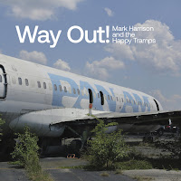 Mark Harrison & the Happy Tramps' Way Out!