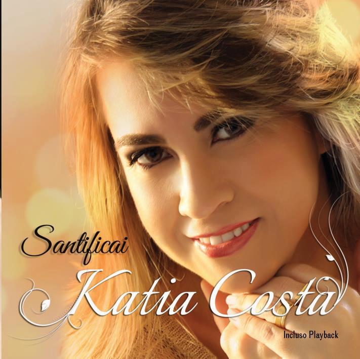 Katia Costa - Santificai