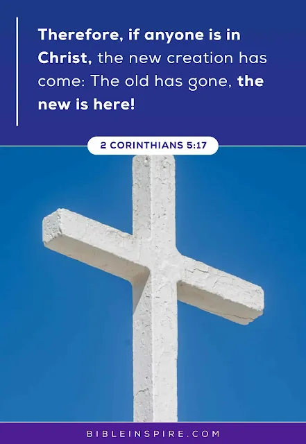 Bible Verses for Beginner Christians, 2 Corinthians 5:17 - Your New Identity in Christ