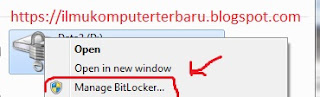 Klik kanan pada drive yg sudah kita buka untuk manage bitlocker