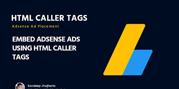 How to Place AdSense Ads using HTML Caller Tags?