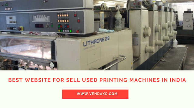Best Website for Sell Used Printing Machines in India