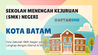 Daftar SMK Negeri di Kota Batam Kepulauan Riau
