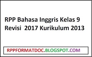 RPP Bahasa Inggris Kelas 9 Revisi  2017 Kurikulum 2013