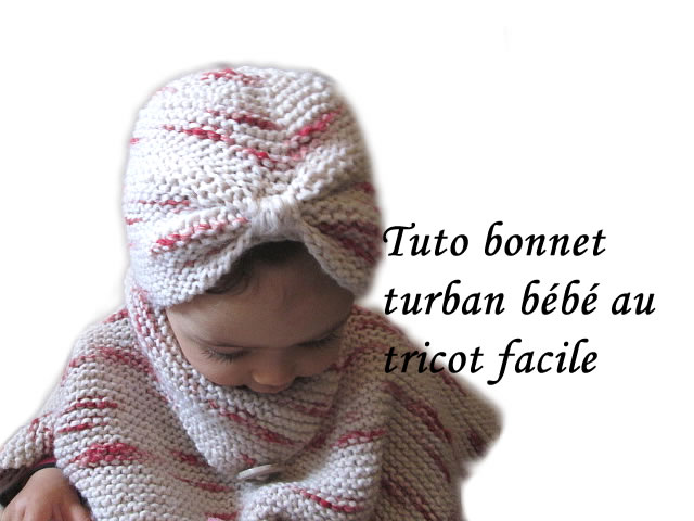 Les Tutos De Fadinou Tuto Bonnet Turban Pour Bebe Au Tricot