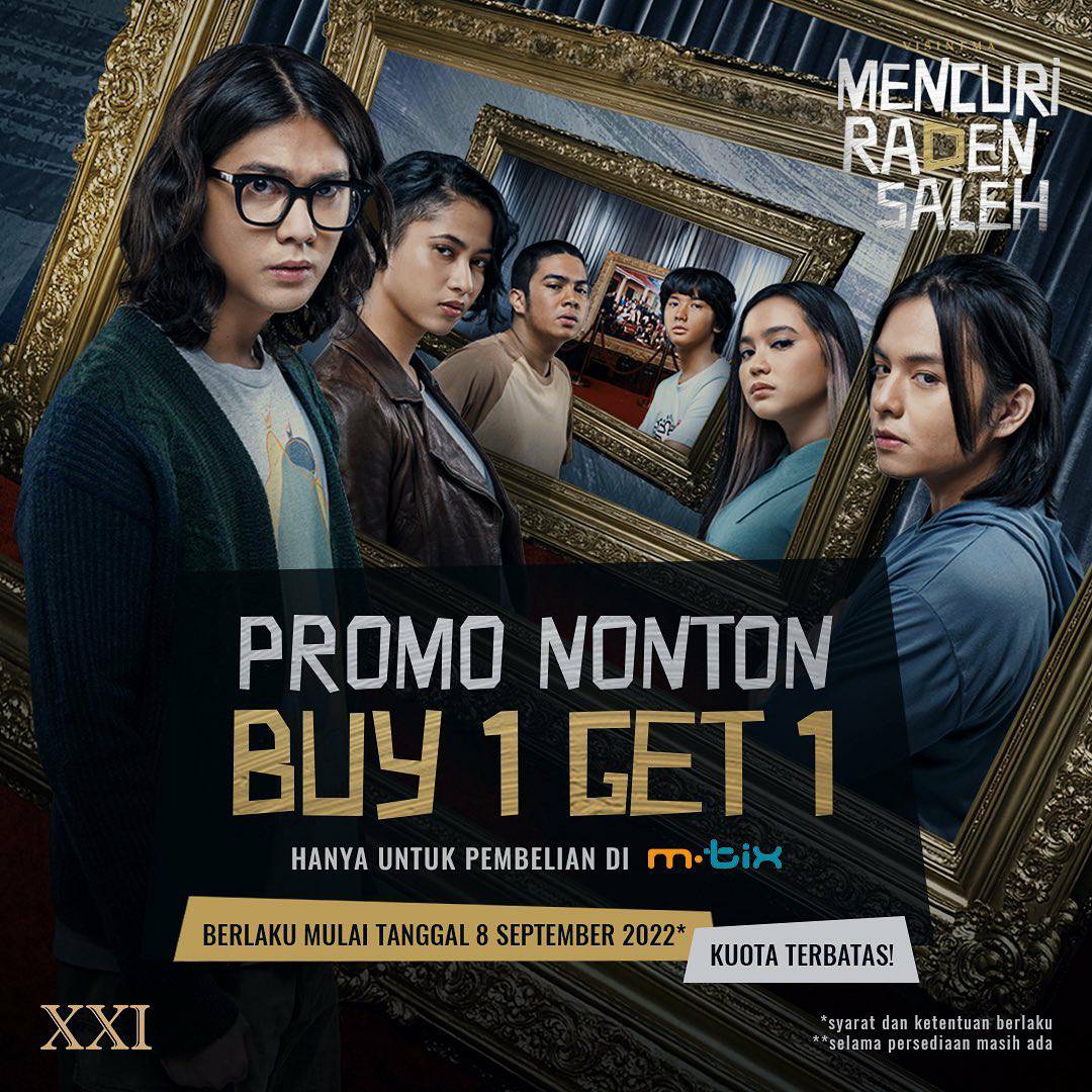 Promo CINEMA XXI BELI 1 GRATIS 1 Tiket Film Mencuri Raden Saleh