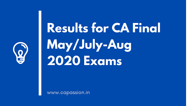 Results of CA Final May / July-Aug 2020 Exams