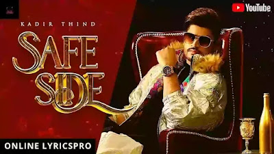 Safe Side Kadir Thind Lyrics