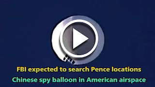 FBI expected to search Pence locations Chinese spy balloon in American airspace